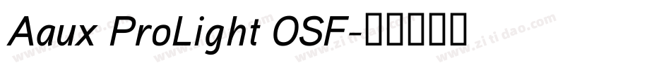 Aaux ProLight OSF字体转换